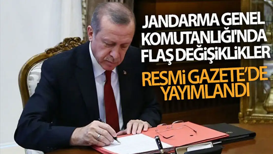 Jandarma Genel Komutanlığındaki atamalar Resmi Gazete'de