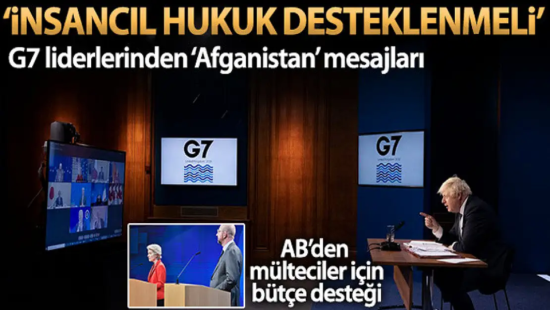 G7'den Afganistan'da uluslararası insancıl hukukun her koşulda desteklenmesi çağrısı