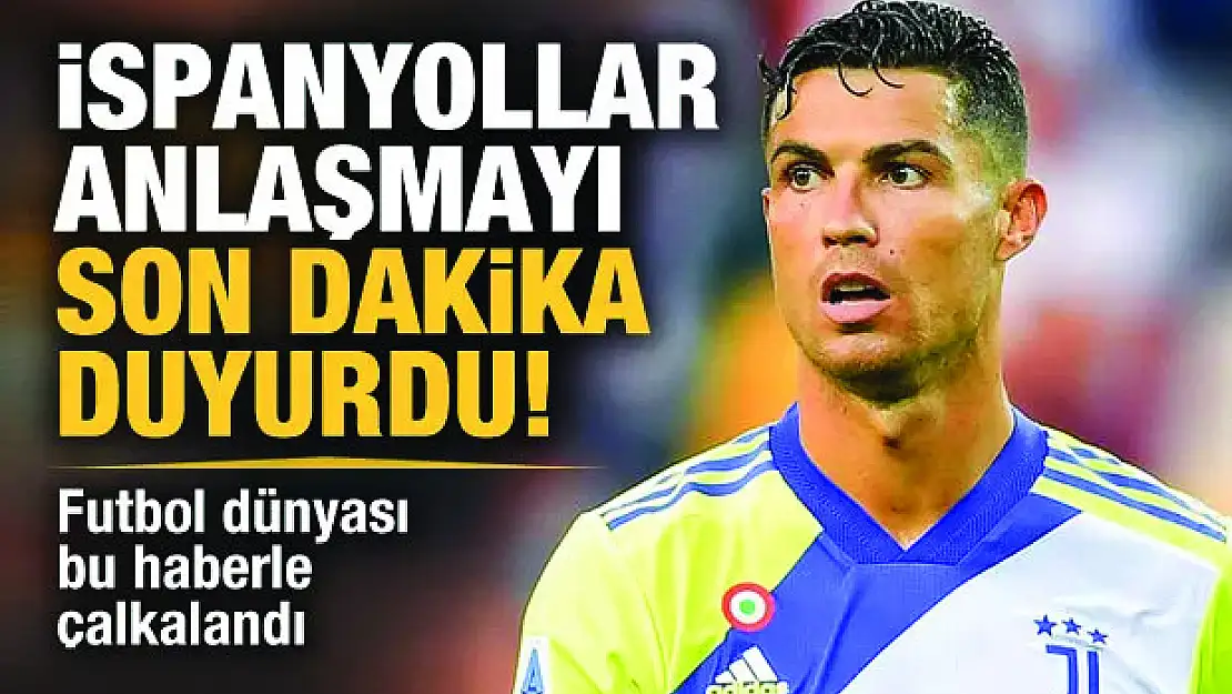 İspanyollar son dakika geçti! Ronaldo ile anlaşma tamam