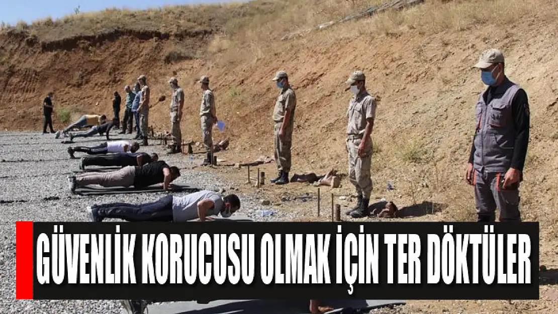 Güvenlik korucusu olmak için ter döktüler