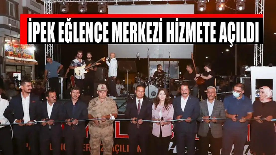 İpek Eğlence Merkezi hizmete açıldı