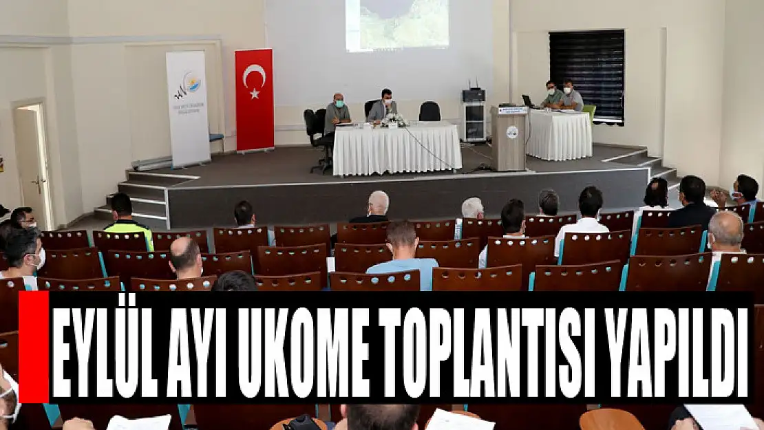 EYLÜL AYI UKOME TOPLANTISI YAPILDI