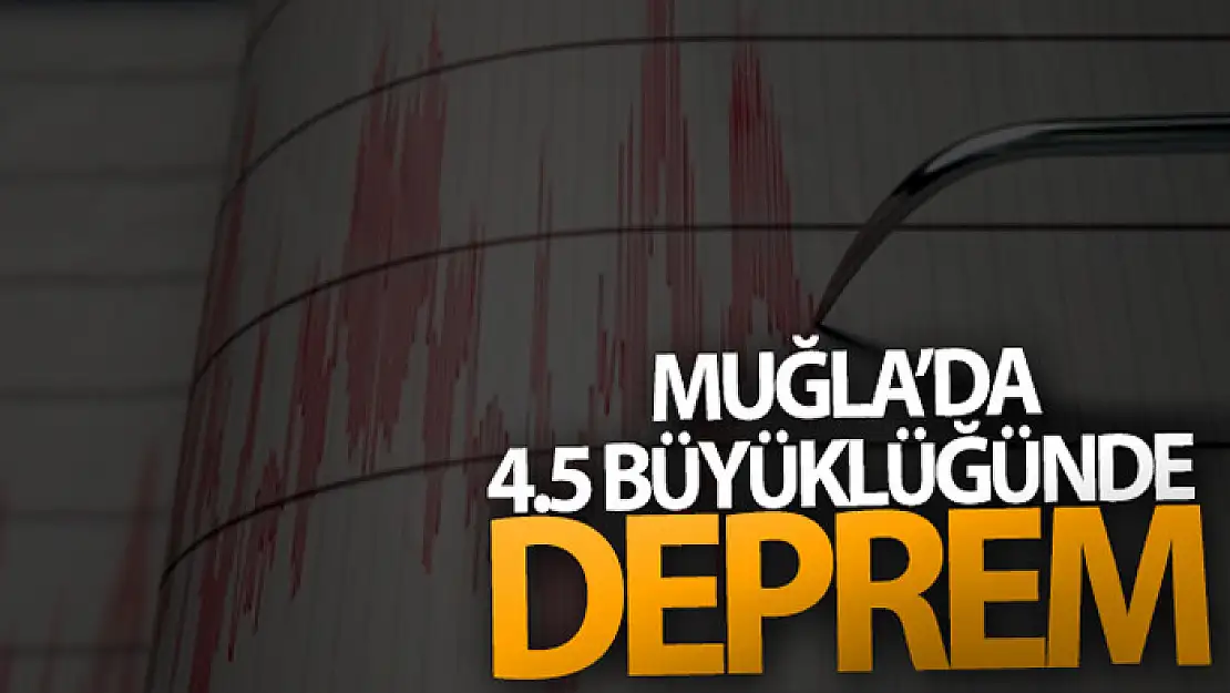 Datça açıklarında 4.5 büyüklüğünde deprem