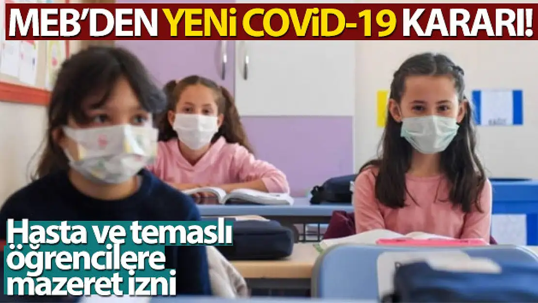 Milli Eğitim Bakanlığı'ndan yeni Covid-19 kararı