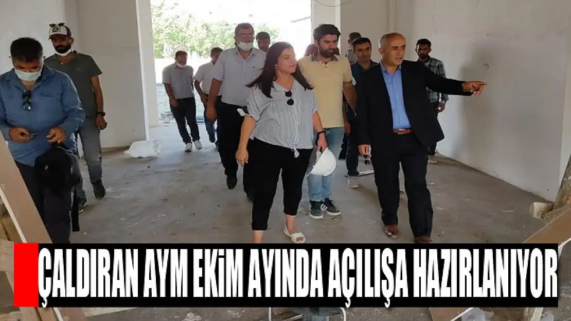 Çaldıran AYM ekim ayında açılışa hazırlanıyor