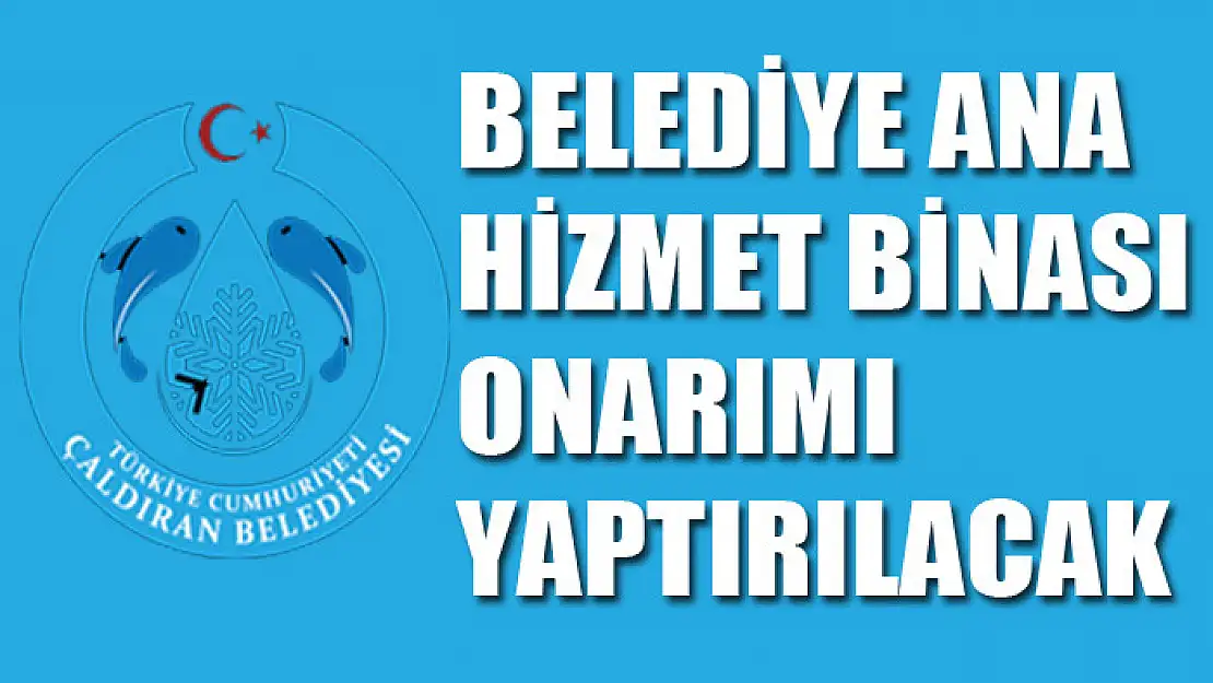 Belediye ana hizmet binası onarımı yaptırılacak