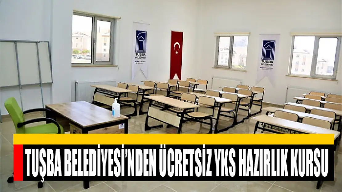 TUŞBA BELEDİYESİ'NDEN ÜCRETSİZ YKS HAZIRLIK KURSU