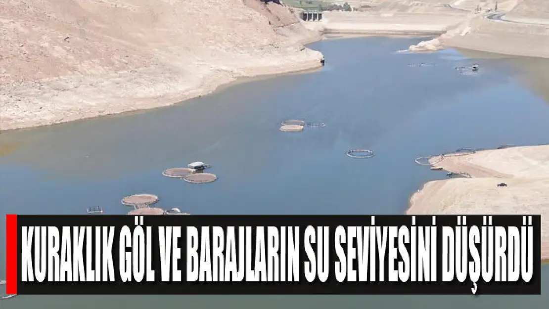 Kuraklık göl ve barajların su seviyesini düşürdü