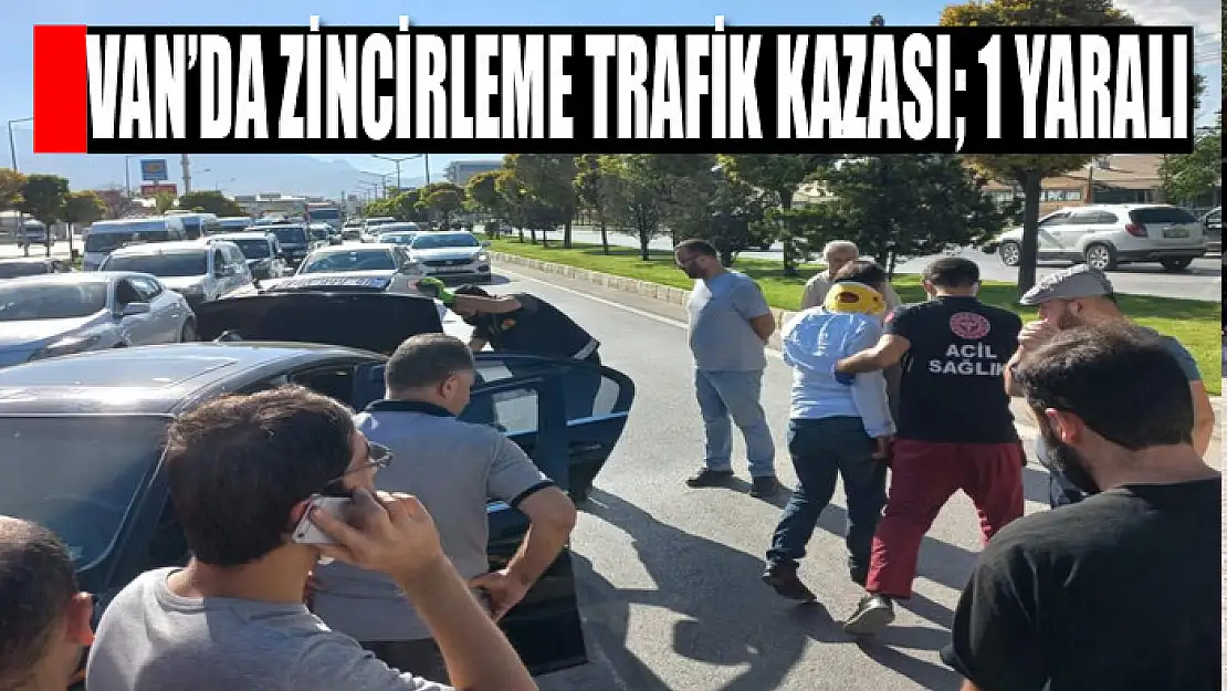 Van'da zincirleme trafik kazası 1 yaralı