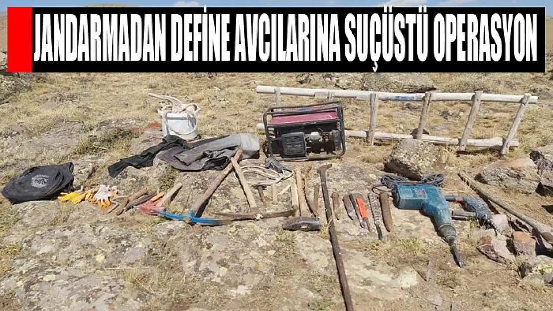 Jandarmadan define avcılarına suçüstü operasyon