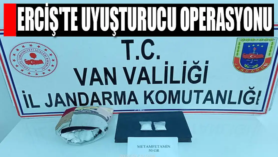 Erciş'te uyuşturucu operasyonu