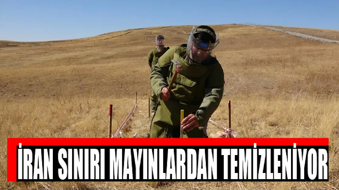 İran sınırı mayınlardan temizleniyor