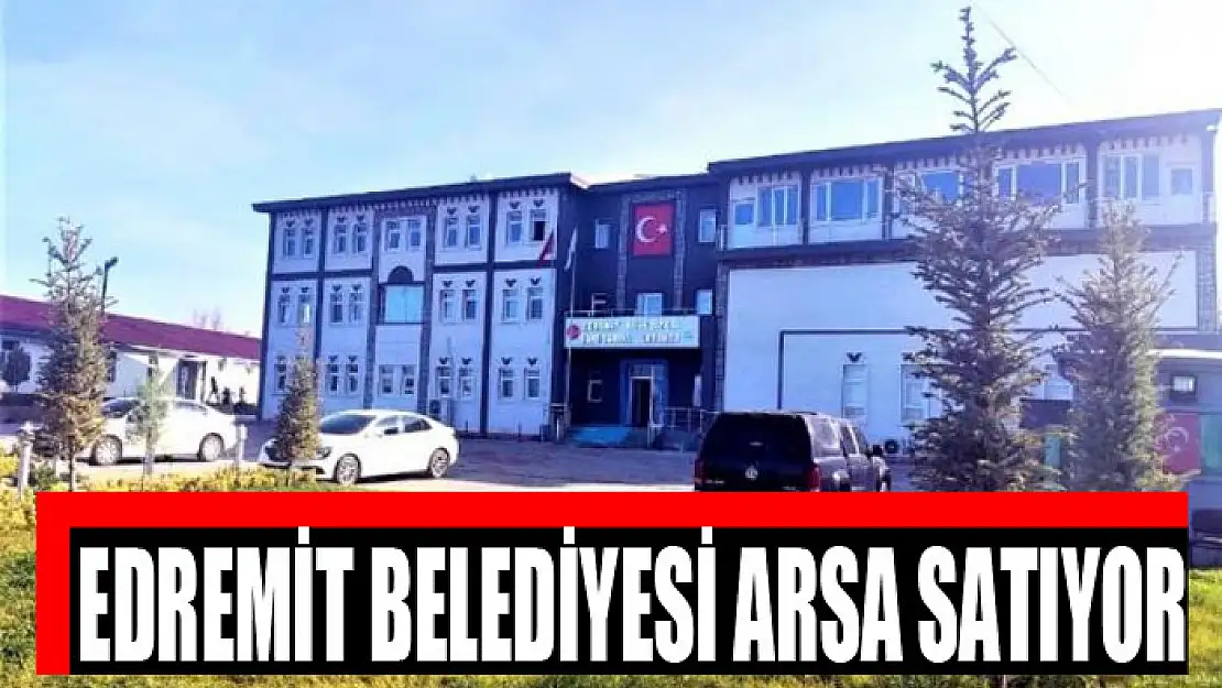 Edremit Belediyesi arsa satıyor