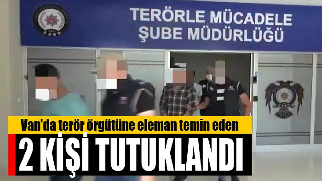 Terör örgütüne eleman temin eden 2 kişi tutuklandı