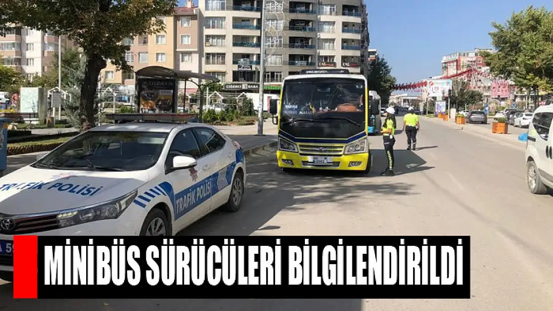 Minibüs sürücüleri bilgilendirildi