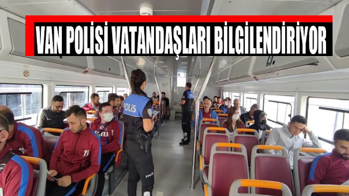 Van polisi vatandaşları bilgilendiriyor