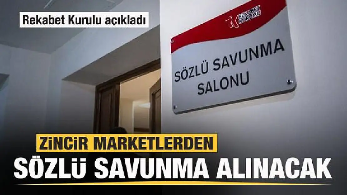 Zincir marketlerden sözlü savunma alınacak