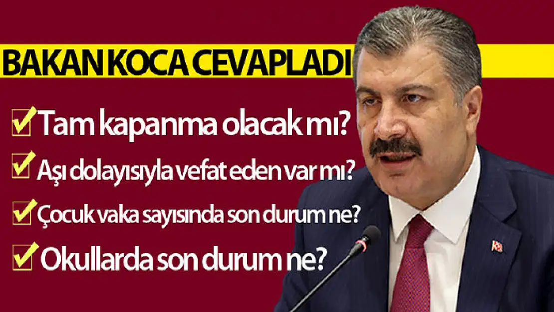 Bakan Koca: 'Vakaların 4'te biri 0-17 yaş grubunda'