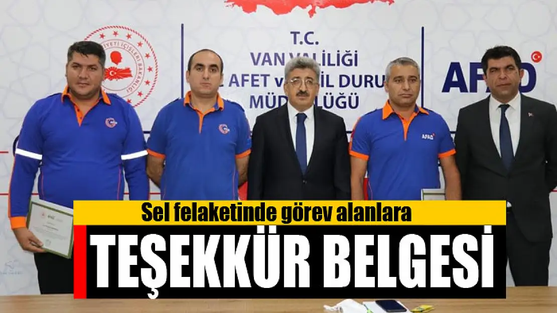 Sel felaketinde görev alanlara teşekkür belgesi