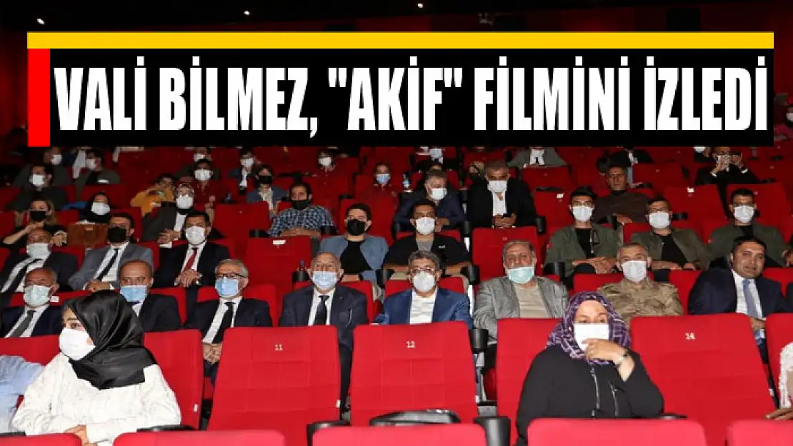 Vali Bilmez, Akif filmini izledi