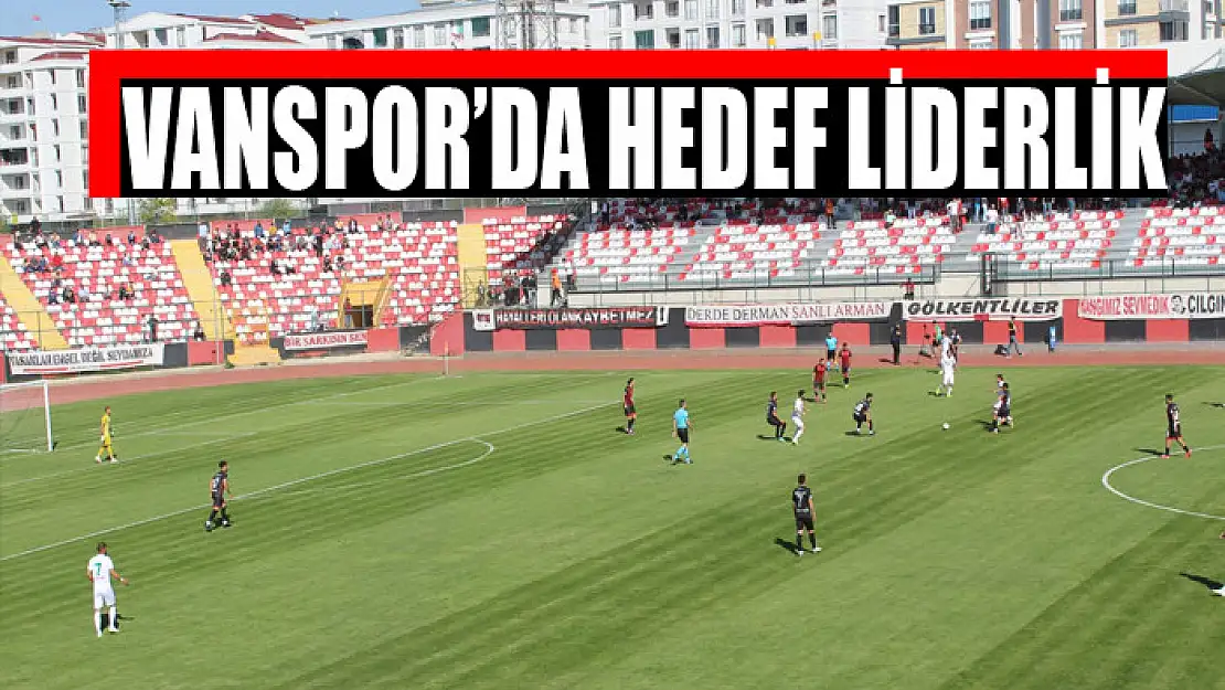 VANSPOR'DA HEDEF LİDERLİK