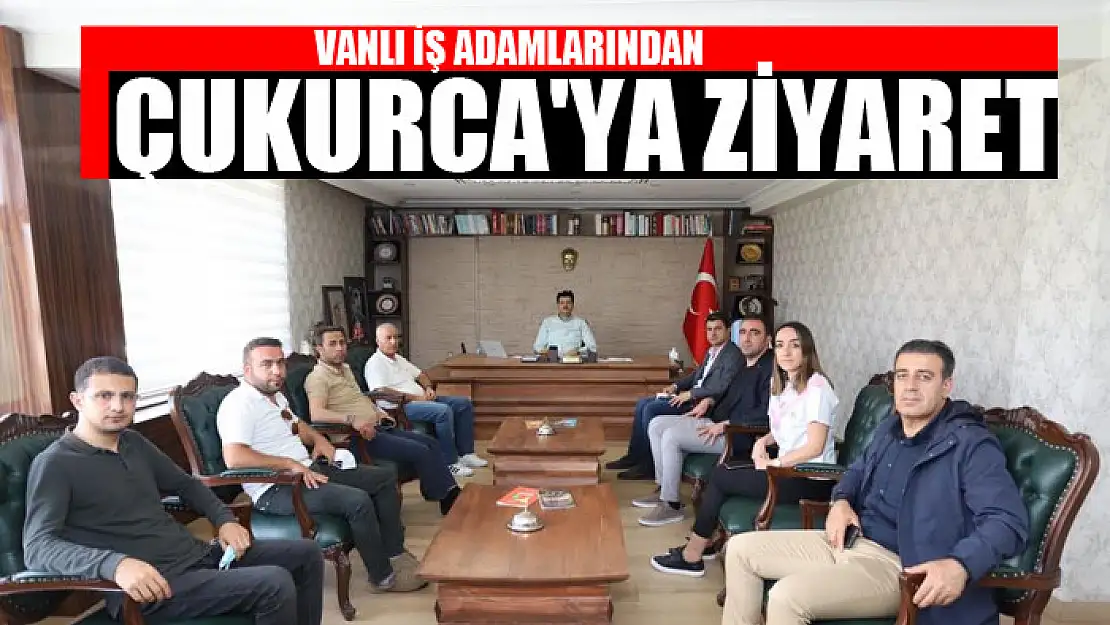 Vanlı iş adamlarından Çukurca'ya ziyaret