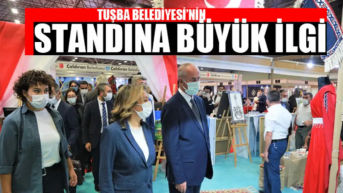 TUŞBA BELEDİYESİ'NİN STANDINA BÜYÜK İLGİ