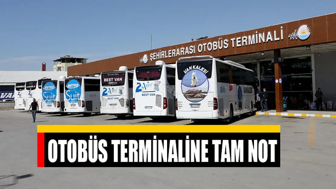 OTOBÜS TERMİNALİNE TAM NOT