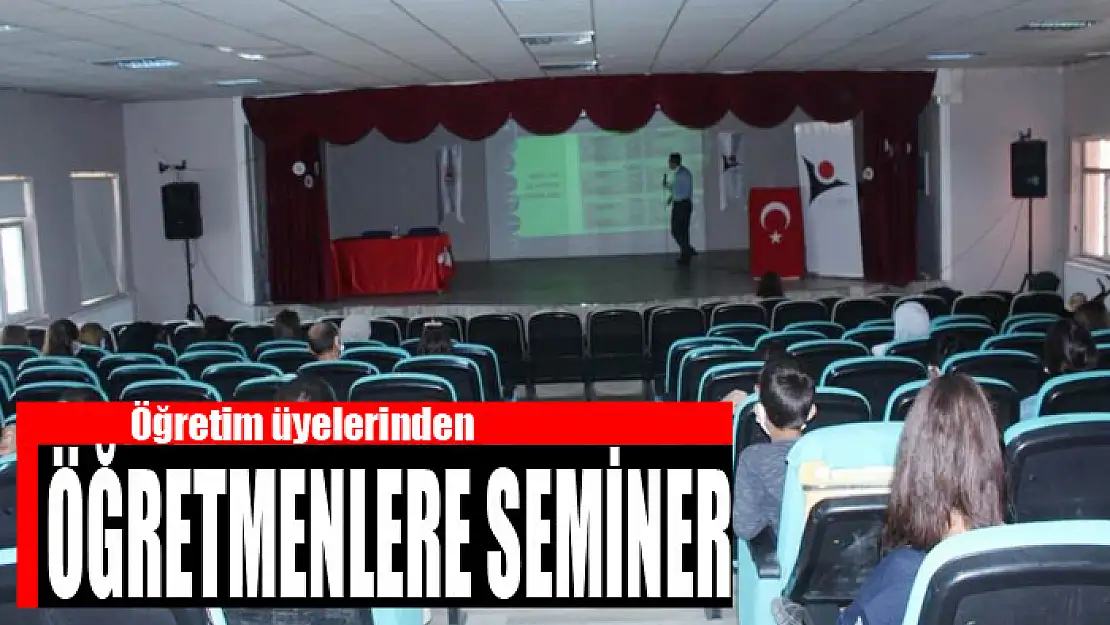 Öğretim üyelerinden öğretmenlere seminer