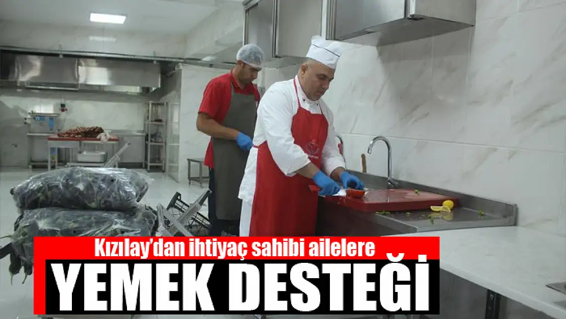 Kızılay'dan ihtiyaç sahibi ailelere yemek desteği