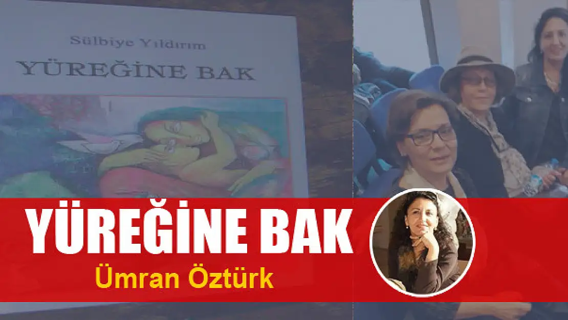 Yüreğine Bak