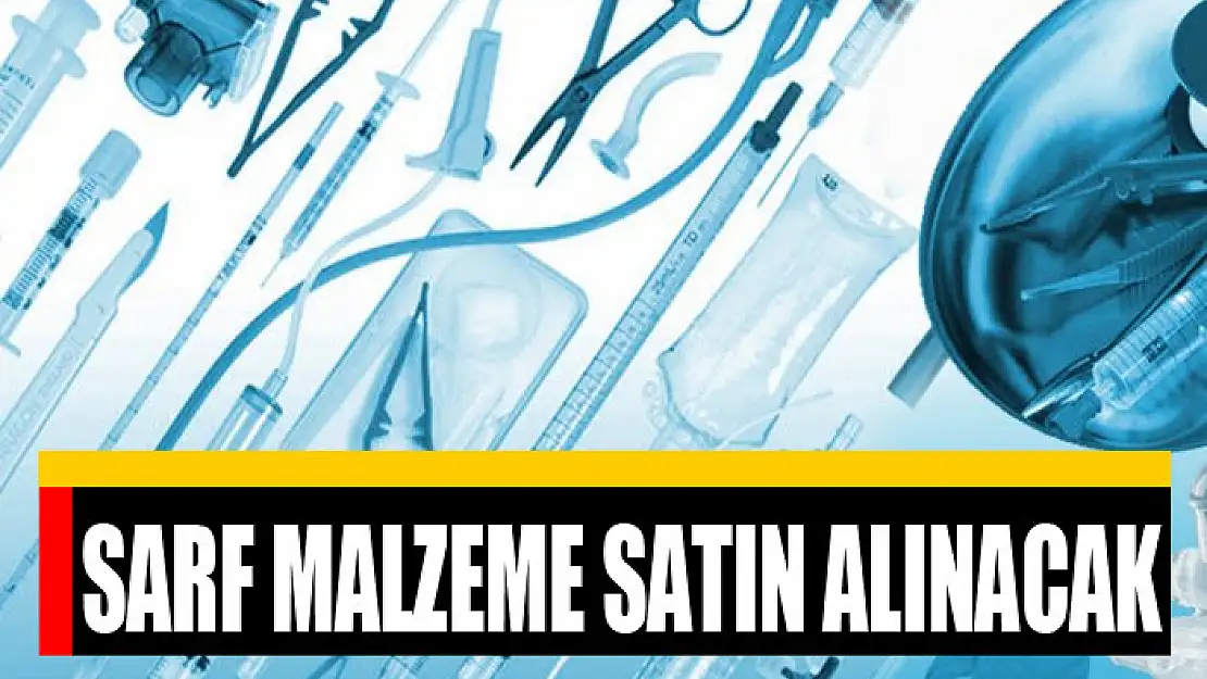 Sarf malzeme satın alınacak