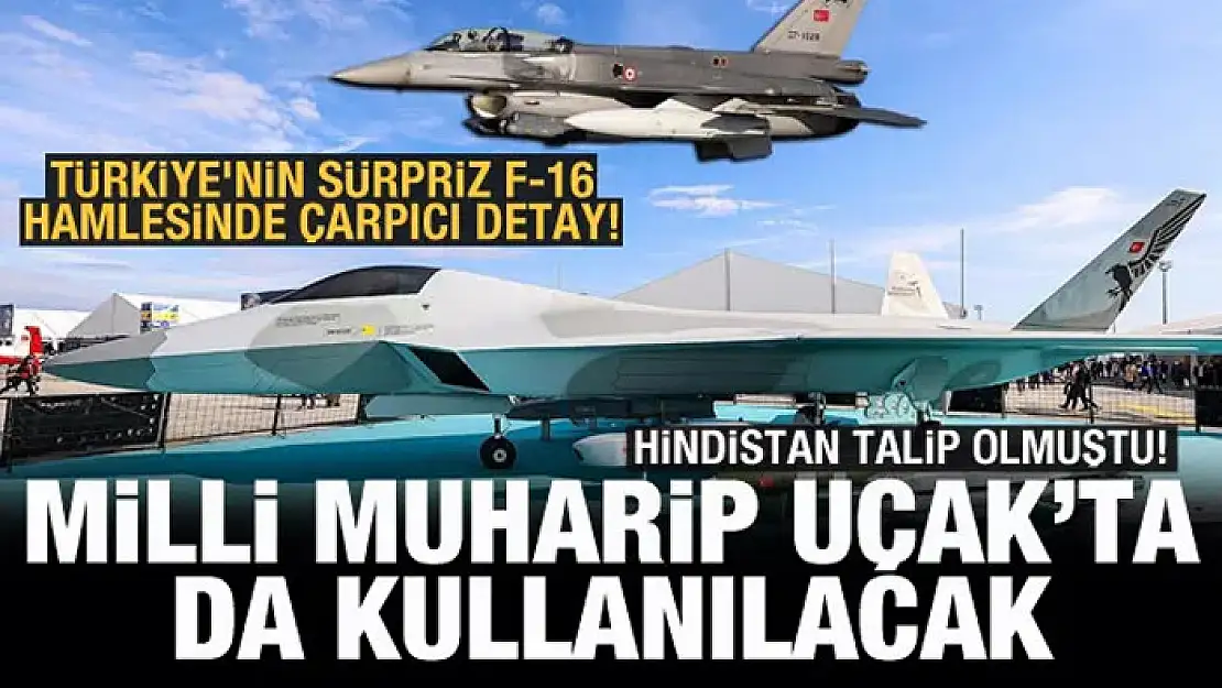 Türkiye'nin sürpriz F-16 hamlesinde çarpıcı Milli Muharip Uçak detayı