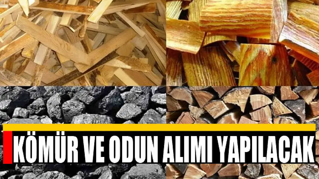 Kömür ve odun alımı yapılacak