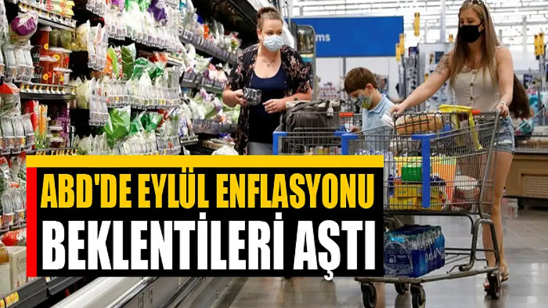 ABD'de eylül enflasyonu beklentileri aştı