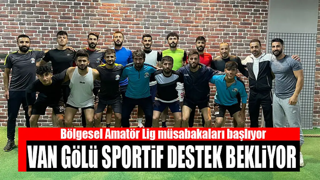 VAN GÖLÜ SPORTİF DESTEK BEKLİYOR