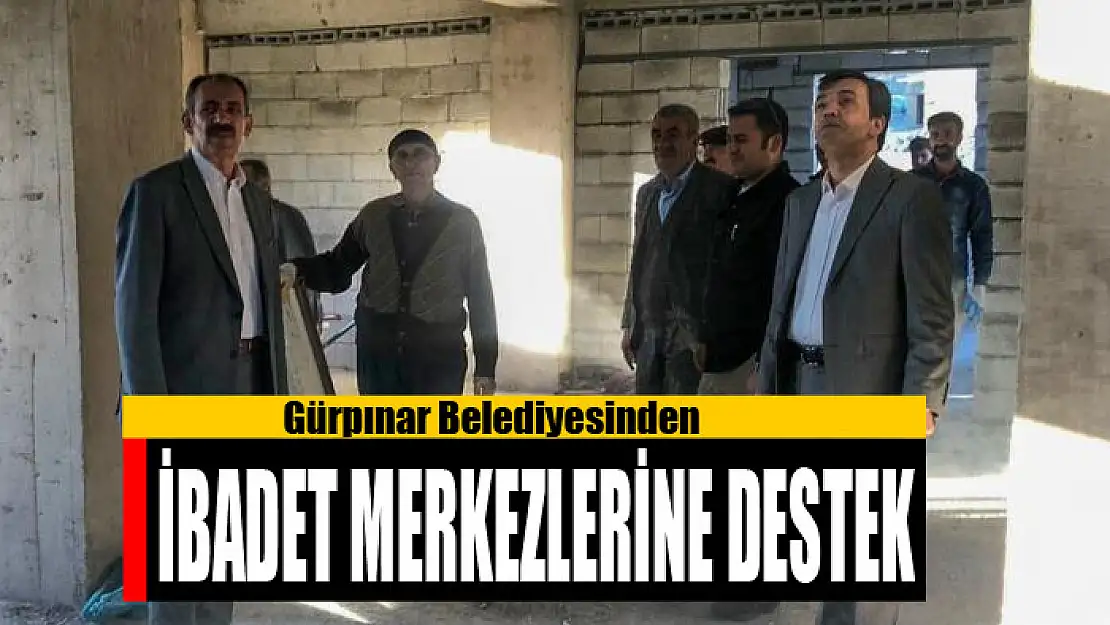 Gürpınar Belediyesinden ibadet merkezlerine destek