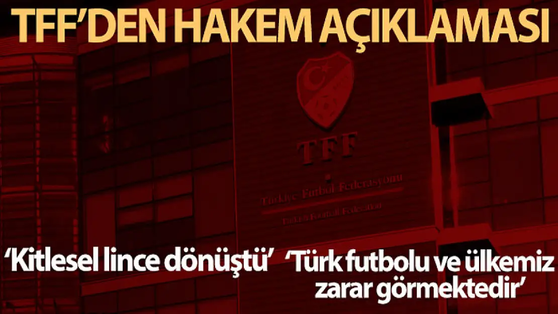 TFF'den hakem açıklaması