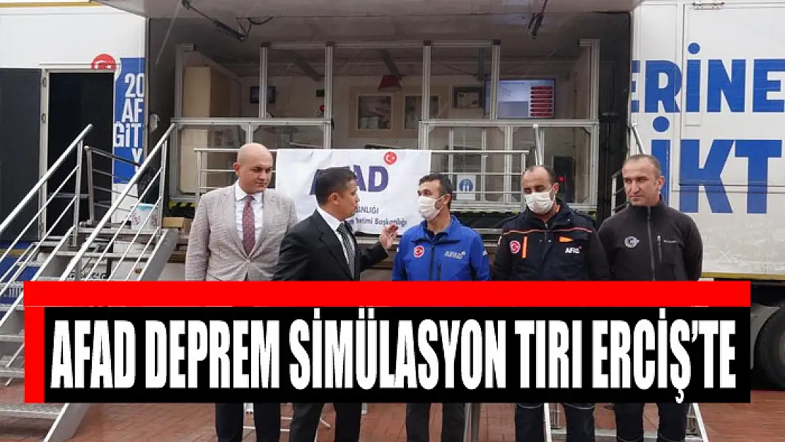 AFAD deprem simülasyon tırı Erciş'te