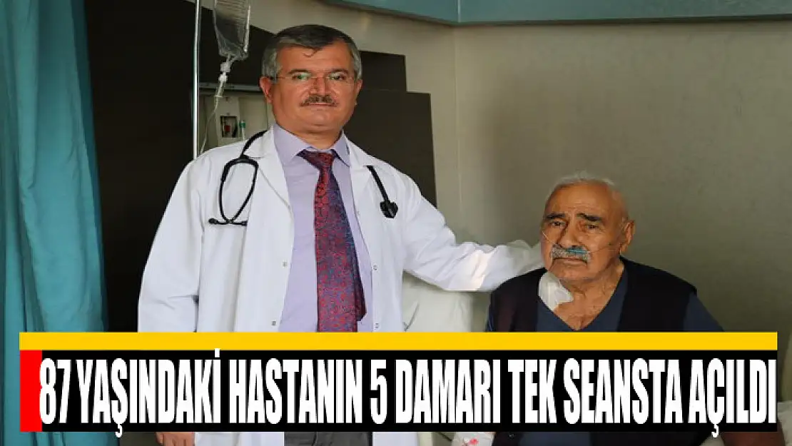 87 yaşındaki hastanın 5 damarı tek seansta açıldı