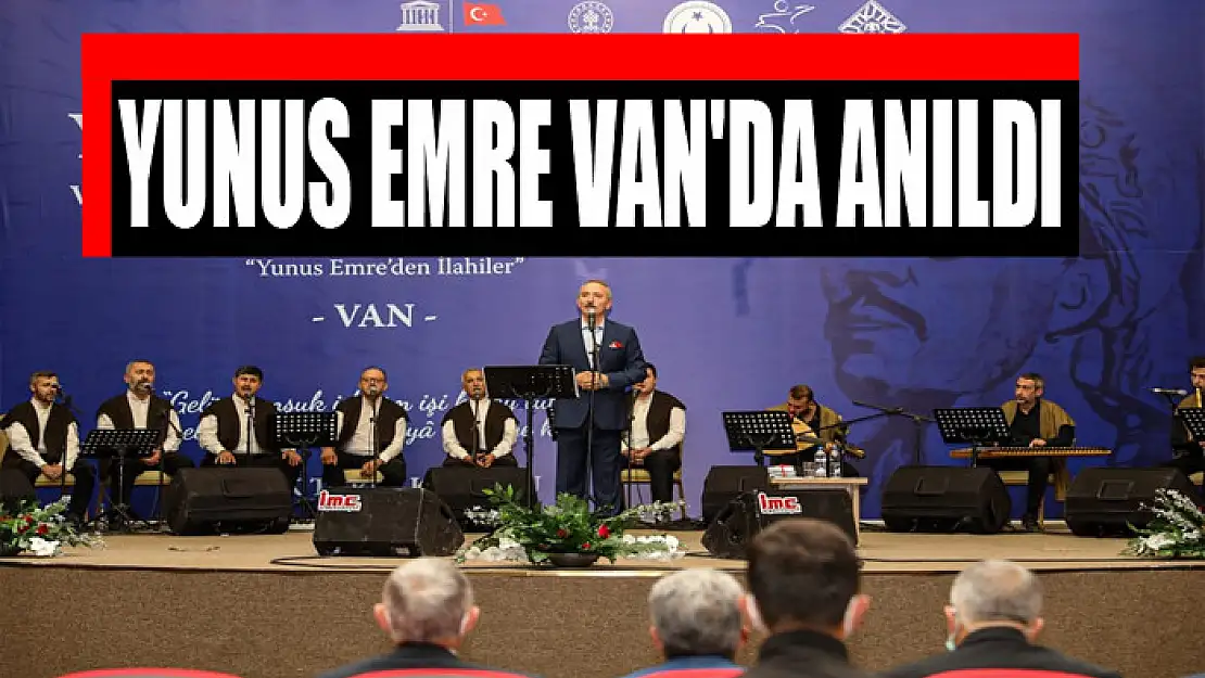 Yunus Emre Van'da Anıldı