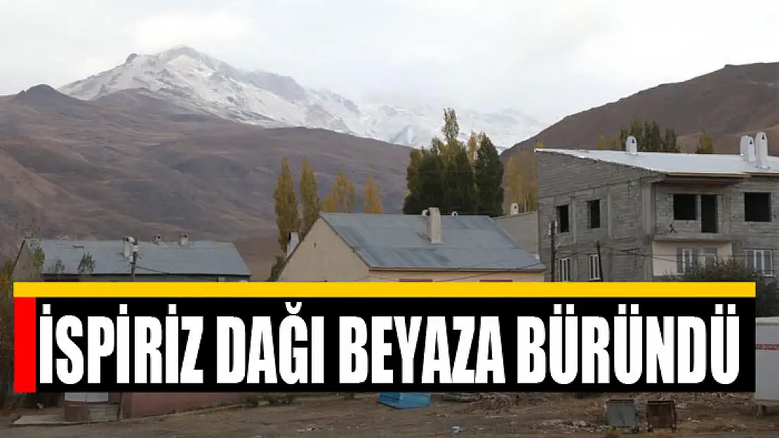 İspiriz Dağı beyaza büründü