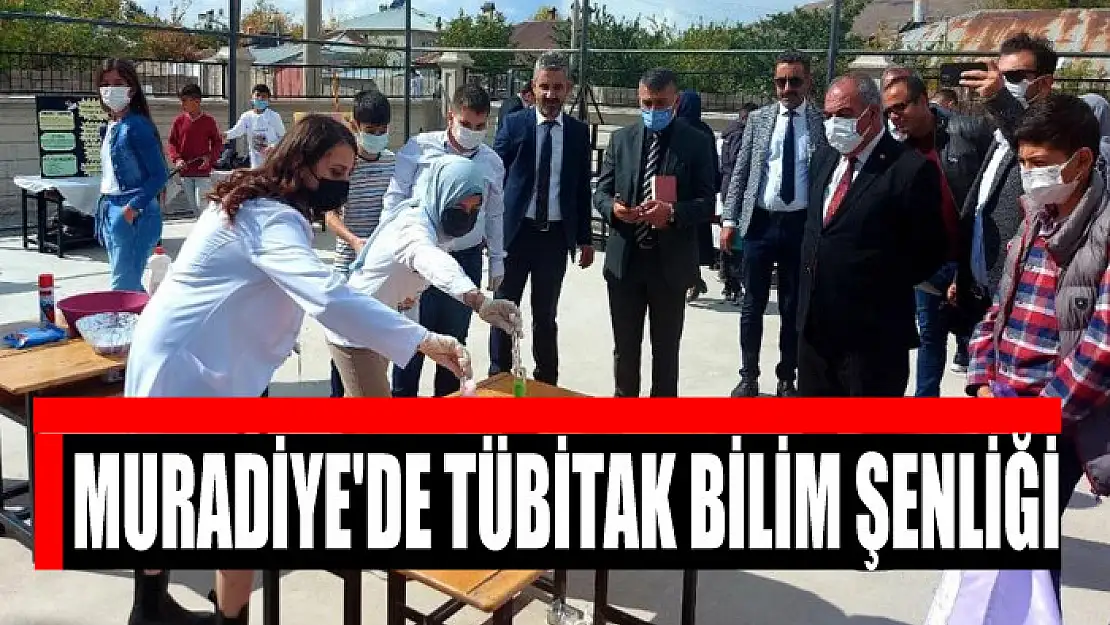 Muradiye'de TÜBİTAK Bilim Şenliği