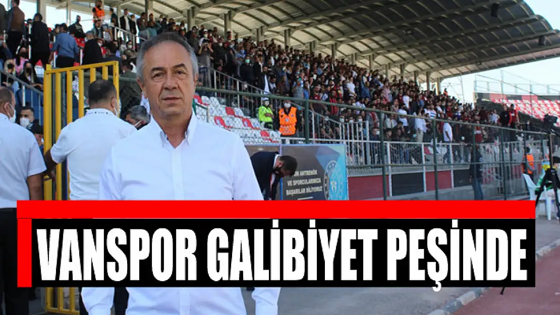 Vanspor galibiyet peşinde