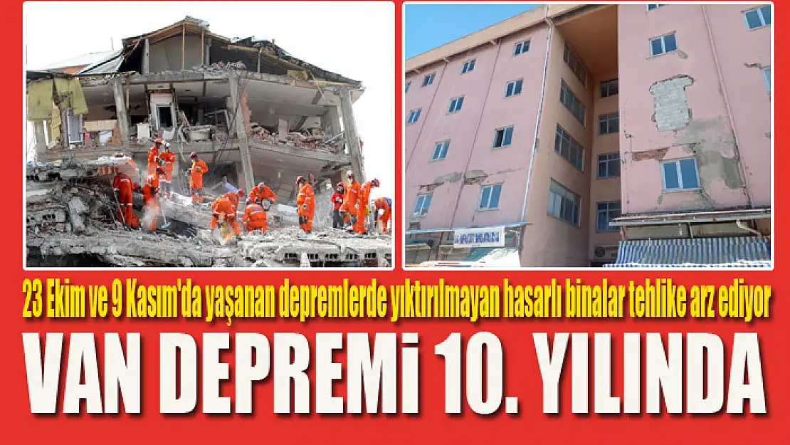 VAN DEPREMİ 10. YILINDA