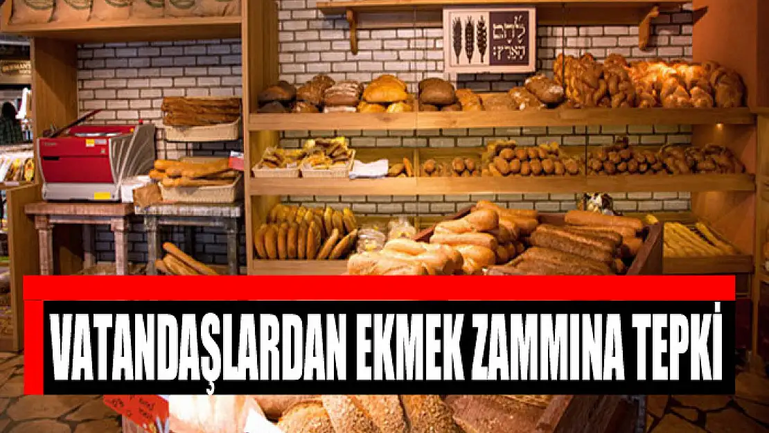 Vatandaşlardan ekmek zammına tepki