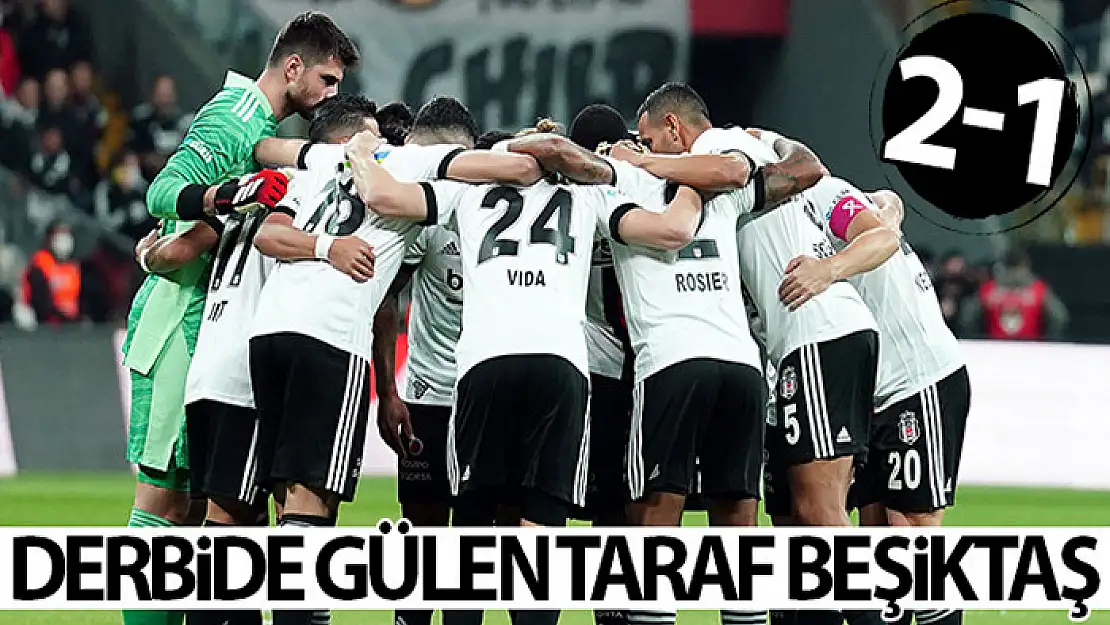 Derbide gülen taraf Beşiktaş