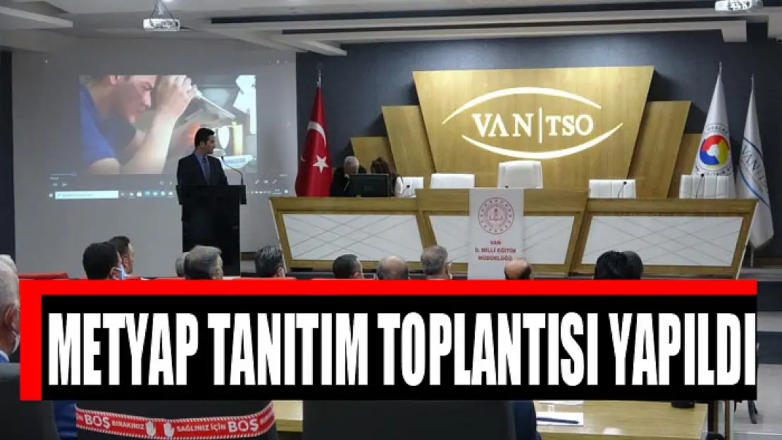 METYAP tanıtım toplantısı yapıldı