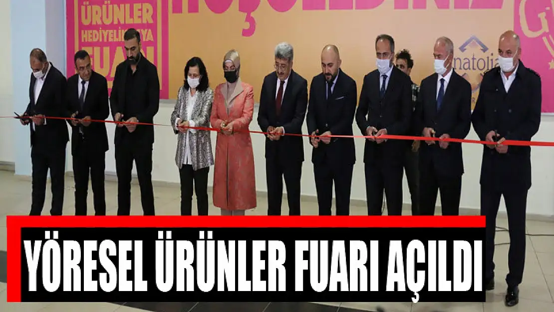 YÖRESEL ÜRÜNLER FUARI AÇILDI