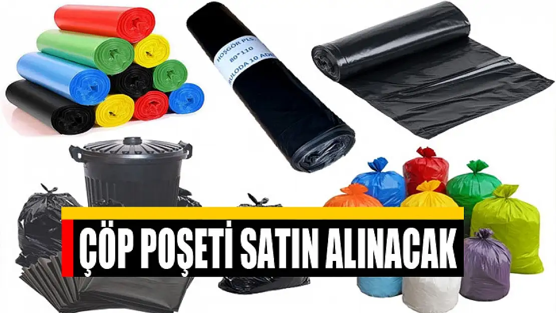 Çöp poşeti satın alınacak